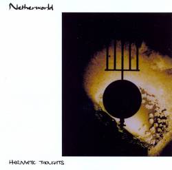 Netherworld (ITA) : Hermetic Thoughts
